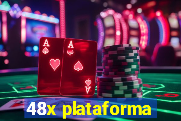 48x plataforma